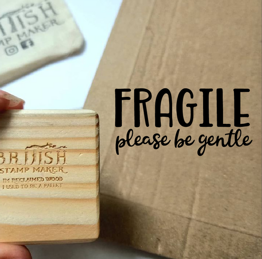 Fragile please be gentle stamp